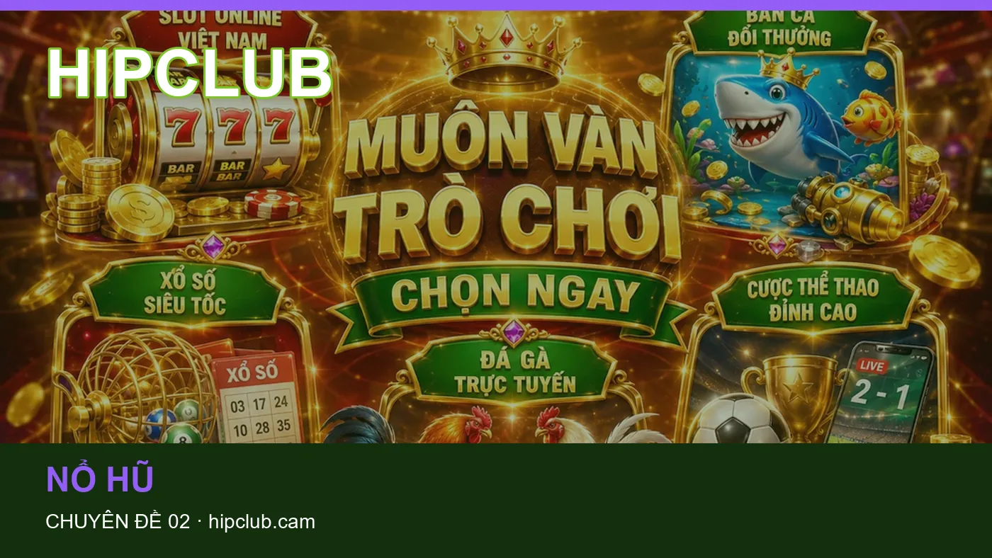 Trải nghiệm Bắn cá trên điện thoại cùng cẩm nang HIPCLUB