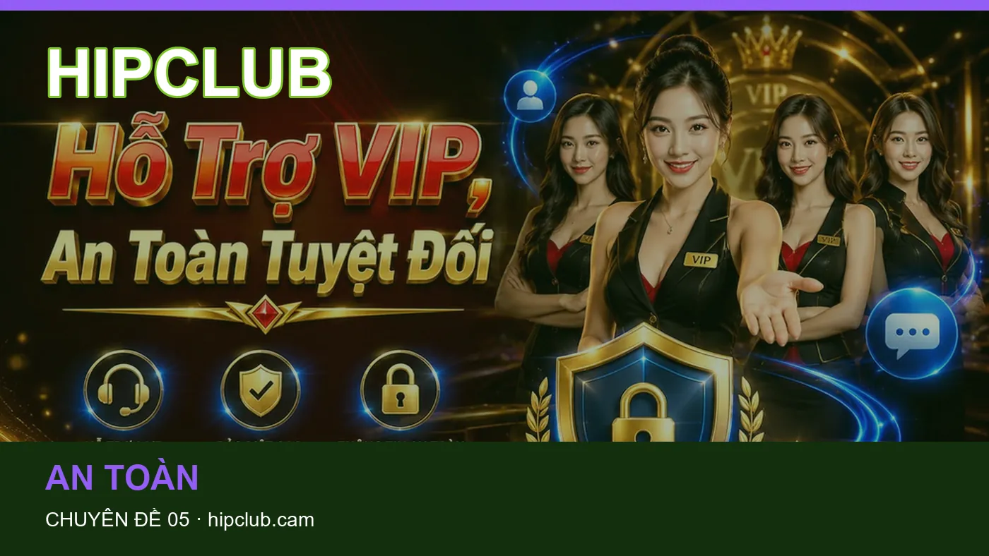 Danh sách kiểm tra thông tin An toàn dành cho người đọc HIPCLUB